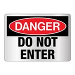 Danger Do Not Enter -Reflective 10" x 14"  Sign